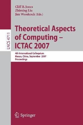 Theoretical Aspects of Computing - ICTAC 2007(English, Paperback, unknown)
