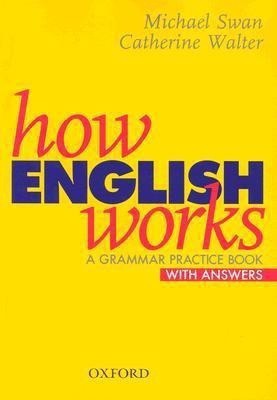 How English Works: A Grammar Practice Book (with Answers)(English, Paperback, Swan Michael)