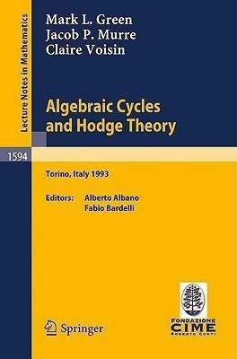 Algebraic Cycles and Hodge Theory(English, Paperback, Green Mark L.)