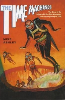 The Time Machines(English, Paperback, Ashley Mike)