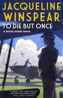 To Die But Once(English, Paperback, Winspear Jacqueline)
