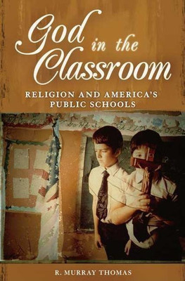 God in the Classroom(English, Hardcover, Thomas R. Murray)