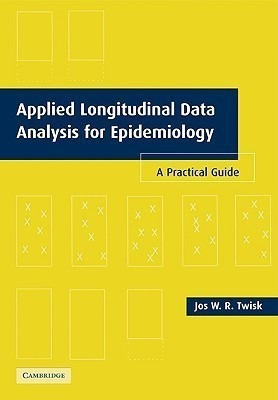 Applied Longitudinal Data Analysis for Epidemiology(English, Paperback, Twisk Jos W. R.)