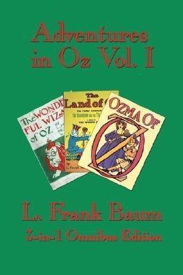Adventures in Oz Vol. I(English, Paperback, Baum L Frank)