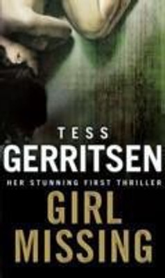 Girl Missing(English, Paperback, Gerritsen Tess)