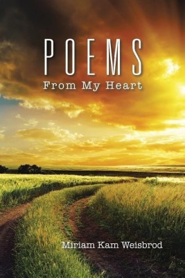 Poems from My Heart(English, Paperback, Weisbrod Miriam Kam)