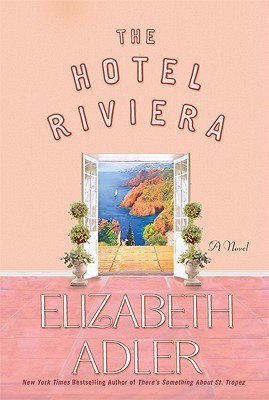 The Hotel Riviera(English, Paperback, Adler Elizabeth)