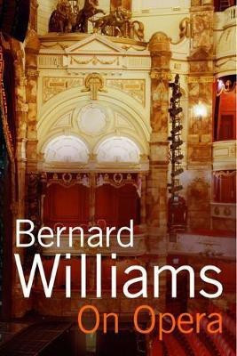 On Opera(English, Electronic book text, Williams Bernard)