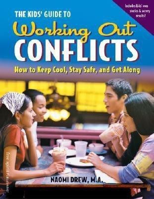 The Kids' Guide to Working Out Conflicts(English, Paperback, Drew Naomi)