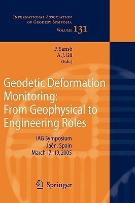 Geodetic Deformation Monitoring: From Geophysical to Engineering Roles(English, Hardcover, unknown)