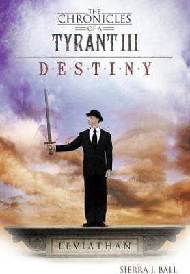 The Chronicles of a Tyrant III(English, Paperback, Ball Sierra J)
