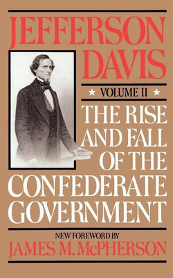 The Rise And Fall Of The Confederate Government(English, Paperback, Davis Jefferson)