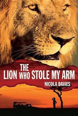 The Lion Who Stole My Arm(English, Electronic book text, Davies Nicola)