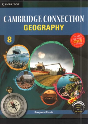 CAMBRIDGE CONNECTION : GEOGRAPHY - 8 For ICSE School by Sangeeta Sharda(Paperback, Sangeeta Sharda)