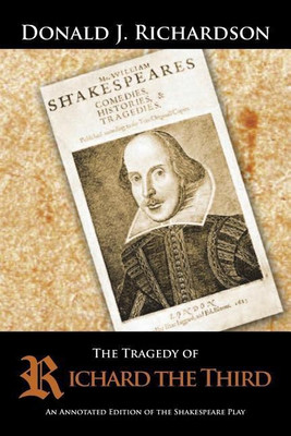 The Tragedy of Richard the Third(English, Paperback, Richardson Donald J)