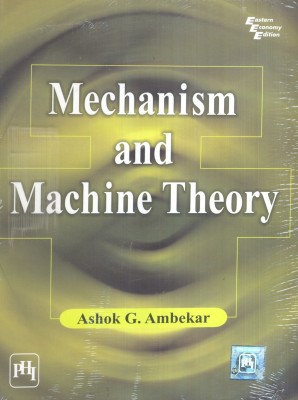 Mechanism and Machine Theory(English, Paperback, Ambekar Ashok G.)