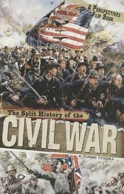 Split History of the Civil War: A Perspectives Flip Book(English, Paperback, Fitzgerald ,Stephanie)