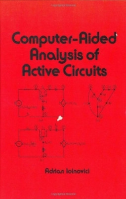Computer-Aided Analysis of Active Circuits(English, Hardcover, Ioinovici Adrian)