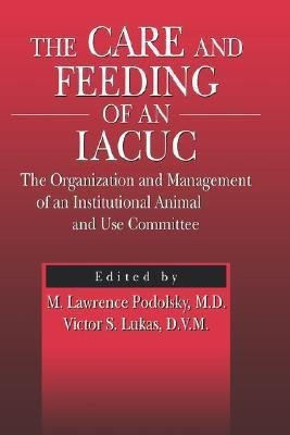 The Care and Feeding of an IACUC(English, Hardcover, unknown)