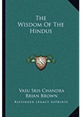 The Wisdom of Hindus(English, Hardcover, Brown Brian)