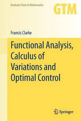 Functional Analysis, Calculus of Variations and Optimal Control(English, Paperback, Clarke Francis)