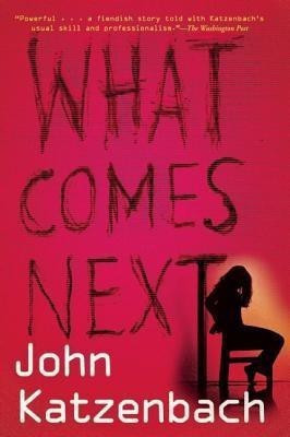 What Comes Next(English, Paperback, Katzenbach John)