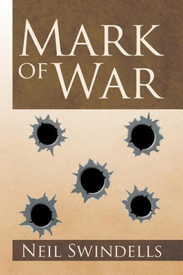 Mark of War(English, Paperback, Swindells Neil)