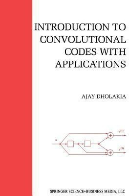 Introduction to Convolutional Codes with Applications(English, Paperback, Dholakia Ajay)
