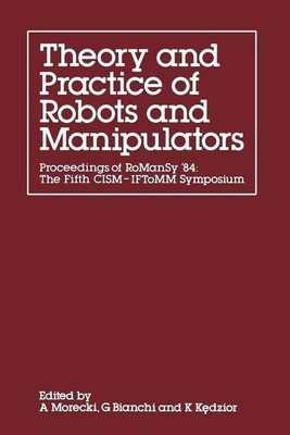 Theory and Practice of Robots and Manipulators(English, Paperback, Morecki A.)