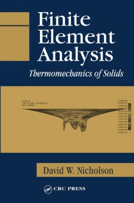 Finite Element Analysis(English, Hardcover, Nicholson David W.)