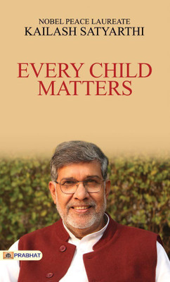 Every Child Matters(English, Paperback, Satyarthi Kailash)