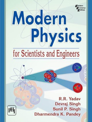Modern Physics for Scientists and Engineers(English, Paperback, Yadav R. R.)