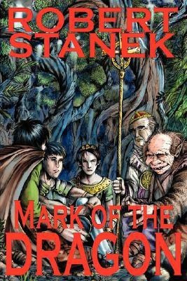 Mark of the Dragon(English, Paperback, Stanek Robert)