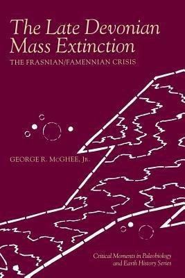 The Late Devonian Mass Extinction(English, Paperback, McGhee George Jr.)