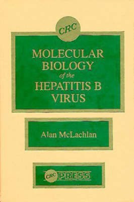 Molecular Biology of the Hepatitis B Virus(English, Hardcover, McLachlan Alan)