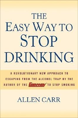 The Easy Way to Stop Drinking(English, Hardcover, Carr Allen)