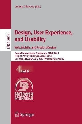 Design, User Experience, and Usability: Web, Mobile, and Product Design(English, Paperback, unknown)