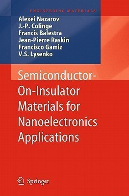 Semiconductor-On-Insulator Materials for Nanoelectronics Applications(English, Hardcover, unknown)