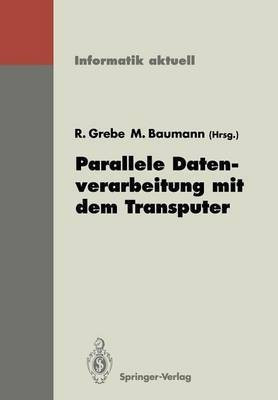 Parallele Datenverarbeitung mit dem Transputer(German, Paperback, unknown)