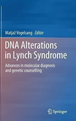 DNA Alterations in Lynch Syndrome(English, Hardcover, unknown)