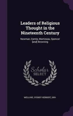 Leaders of Religious Thought in the Nineteenth Century(English, Hardcover, unknown)