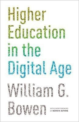 Higher Education in the Digital Age(English, Paperback, Bowen William G.)