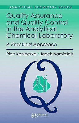 Quality Assurance and Quality Control in the Analytical Chemical Laboratory(English, Hardcover, unknown)