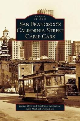 San Francisco's California Street Cable Cars(English, Hardcover, Rice Walter)