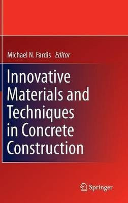 Innovative Materials and Techniques in Concrete Construction(English, Hardcover, unknown)