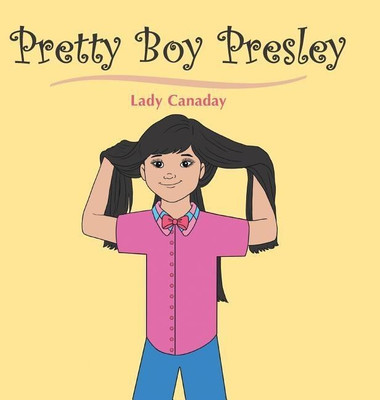 Pretty Boy Presley(English, Hardcover, Canaday Lady)