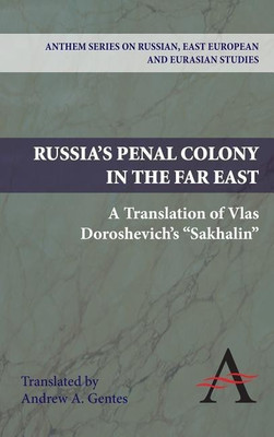 Russia's Penal Colony in the Far East(English, Paperback, Doroshevich Vlas)