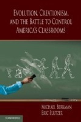 Evolution, Creationism, and the Battle to Control America's Classrooms(English, Paperback, Berkman Michael)