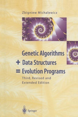 Genetic Algorithms + Data Structures = Evolution Programs(English, Paperback, Michalewicz Zbigniew)