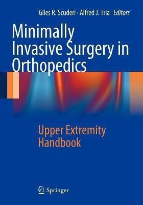 Minimally Invasive Surgery in Orthopedics(English, Paperback, unknown)